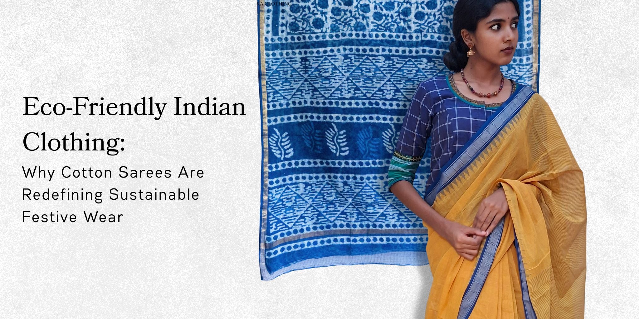 Eco-Friendly Indian Clothing: Why Cotton Sarees Are Redefining Sustainable Festive Wear